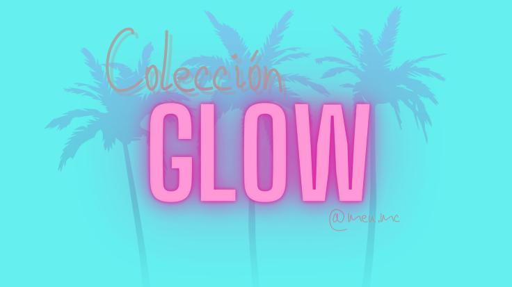 GLOW